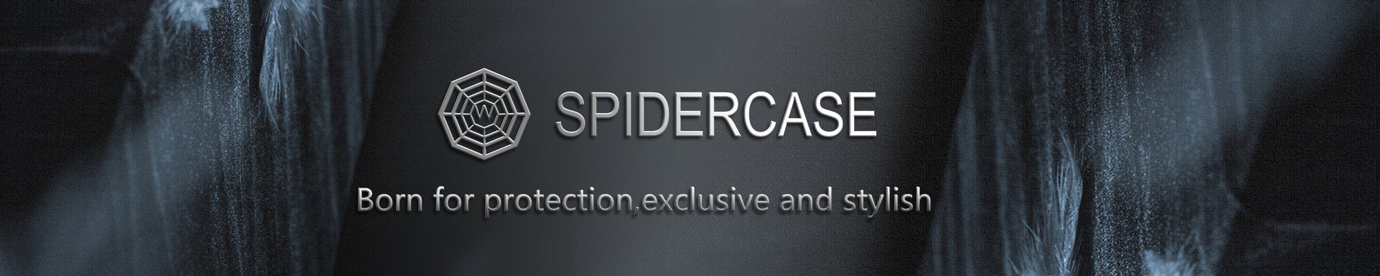 SPIDERCASE banner: Born for protection, exclusive and stylish